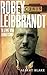 Robey Leibbrandt: 'n Lewe v...