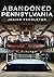 Abandoned Pennsylvania