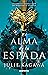 El alma de la espada (La sombra del zorro, #2)
