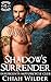 Shadow's Surrender (Insurgents MC #14)