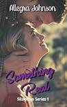 Something Real (Silverton Series, #2)