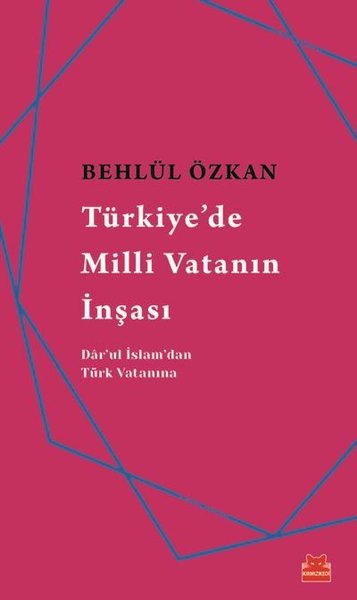 Türkiye'de Milli Vatanın İnşası (Paperback)