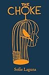 The Choke by Sofie Laguna The Choke by Sofie Laguna