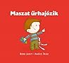 Maszat űrhajózik by Judit Berg
