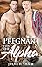 Pregnant for the Alpha (Hanglake Omegas #2)