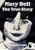 Mary Bell - The True Story