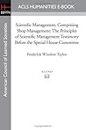 Scientific Management, Comprising Shop Management: The Principles of Scientific Management Testimony Before the Special House Committee