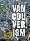 Vancouverism by Larry Beasley Vancouverism by Larry Beasley