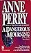 A Dangerous Mourning (William Monk, #2) by Anne Perry