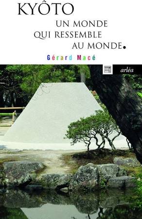 Kyôto. Un monde qui ressemble au monde (Paperback)