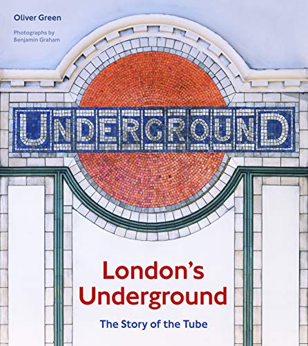 London's Underground: The Story of the Tube (Kindle Edition)