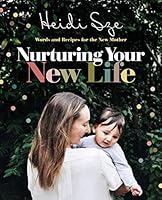 Nurturing Your New Life