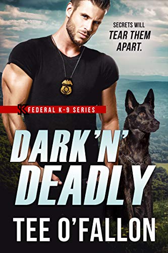Dark 'N' Deadly (Federal K-9, #3)
