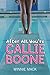 After All, You're Callie Boone