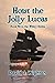 Hoist the Jolly Lucas (Wili...