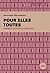 Pour elles toutes : femmes contre la prison