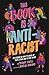 This Book Is Anti-Racist: 20 Lessons on How to Wake Up, Take Action, and Do the Work
