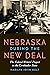 Nebraska during the New Deal by Marilyn Irvin Holt