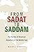 From Sadat to Saddam: The D...