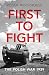 First to Fight: The Polish War 1939