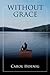 Without Grace by Carol Hoenig