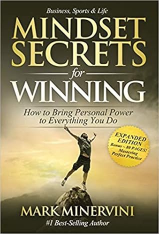 Mindset Secrets for Winning: How to Bring Personal Power to Everything You Do