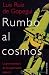 Rumbo al cosmos