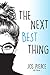 The Next Best Thing: Love O...