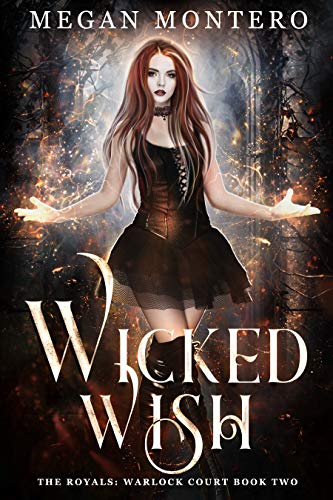 Wicked Wish (The Royals: Warlock Court, #2)