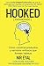 Hooked: Cómo construir productos atractivos que formen hábitos