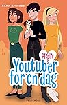 Youtuber for en dag (Pigeliv #3)