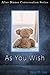 As You Wish: After Dinner C...