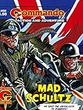 Commando #4430: Mad Schultz