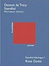 Morceaux choisis suivi de Stendhal idéologue ? Morceaux choisis suivi de Stendhal idéologue ?
