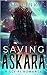 Saving Askara (Saving Askara #1)