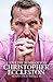 I Love the Bones of You by Christopher Eccleston I Love the Bones of You by Christopher Eccleston