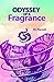 Odyssey of a Fragrance