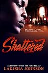 Shattered