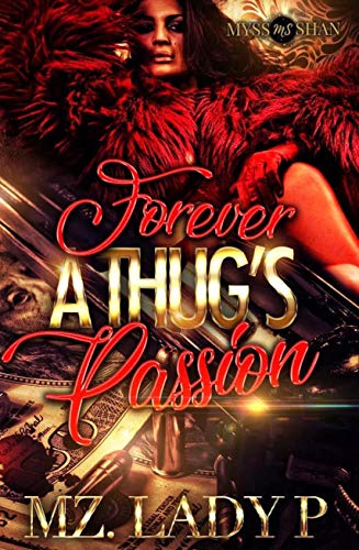 Forever a Thugs Passion (Kindle Edition)