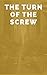 The Turn of the Screw