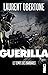 Le Temps des barbares (Guérilla, #2)
