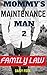 Mommy's Maintenance Man 2: ...