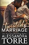 Twisted Marriage by Alessandra Torre