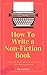 How to Write a Non-Fiction ...