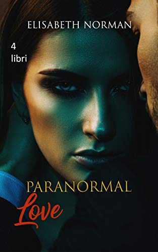 Paranormal Love: Cofanetto 4 libri (Kindle Edition)