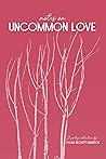 Notes on Uncommon Love by Sylvia Beckett Davidson