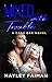 Mixed with Trouble (Cash Bar, #6)