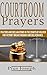 Courtroom Prayers: Prayers ...