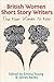 British Women Short Story Writers: The New Woman to Now