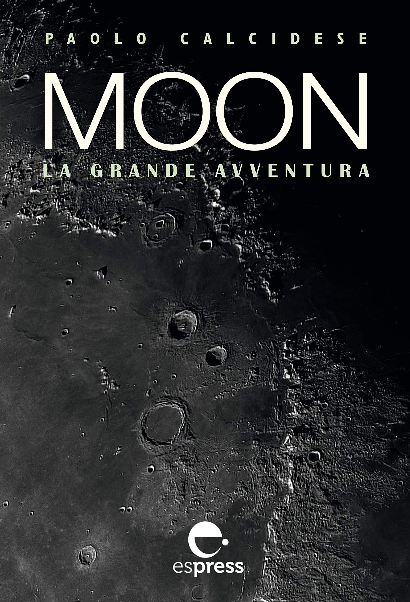 Moon: La grande avventura (Paperback)